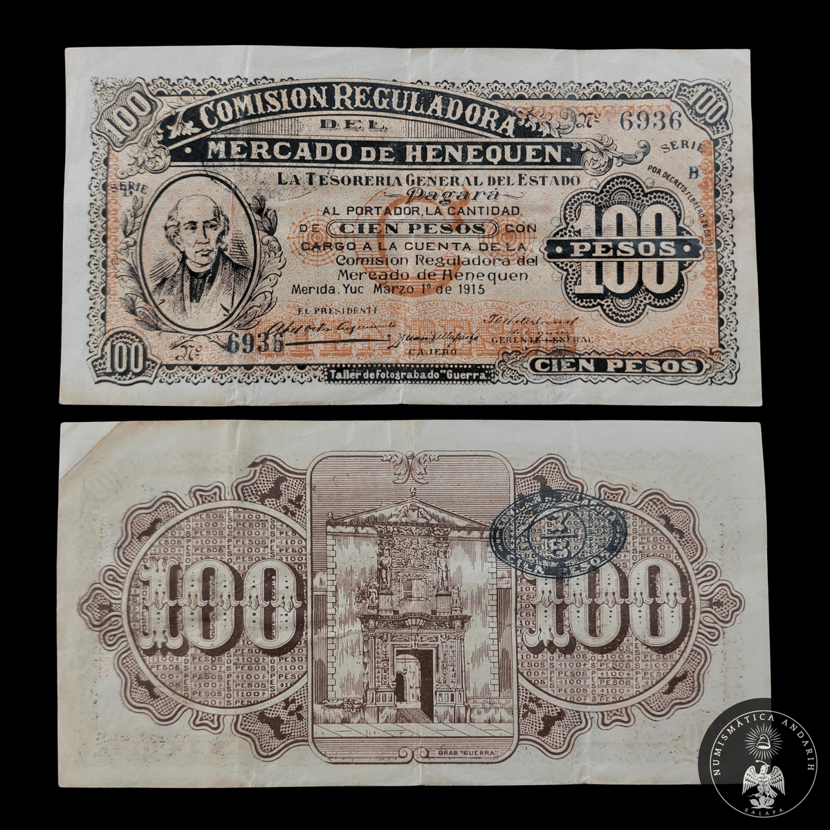 Billete 100 Pesos Comisión Reguladora del Mercado de Henequén Mérida Yucatán 1915