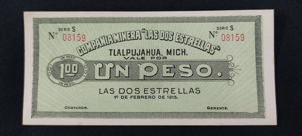 Billete Vale Un Peso Compania Minera Las Dos Estrellas Tlalpujahua Michoacan 1915 Sin Circular UNC