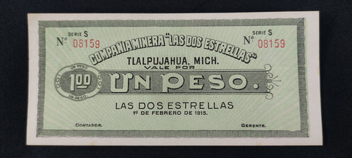 Billete Vale Un Peso Compania Minera Las Dos Estrellas Tlalpujahua Michoacan 1915 Sin Circular UNC
