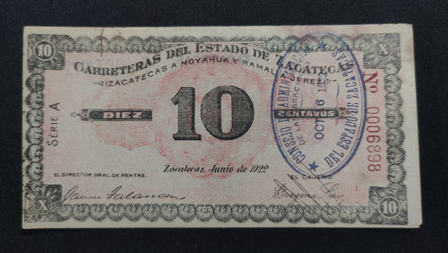 Billete Vale 10 Centavos Carreteras del Estado de Zacatecas Moyahua 1922 AU