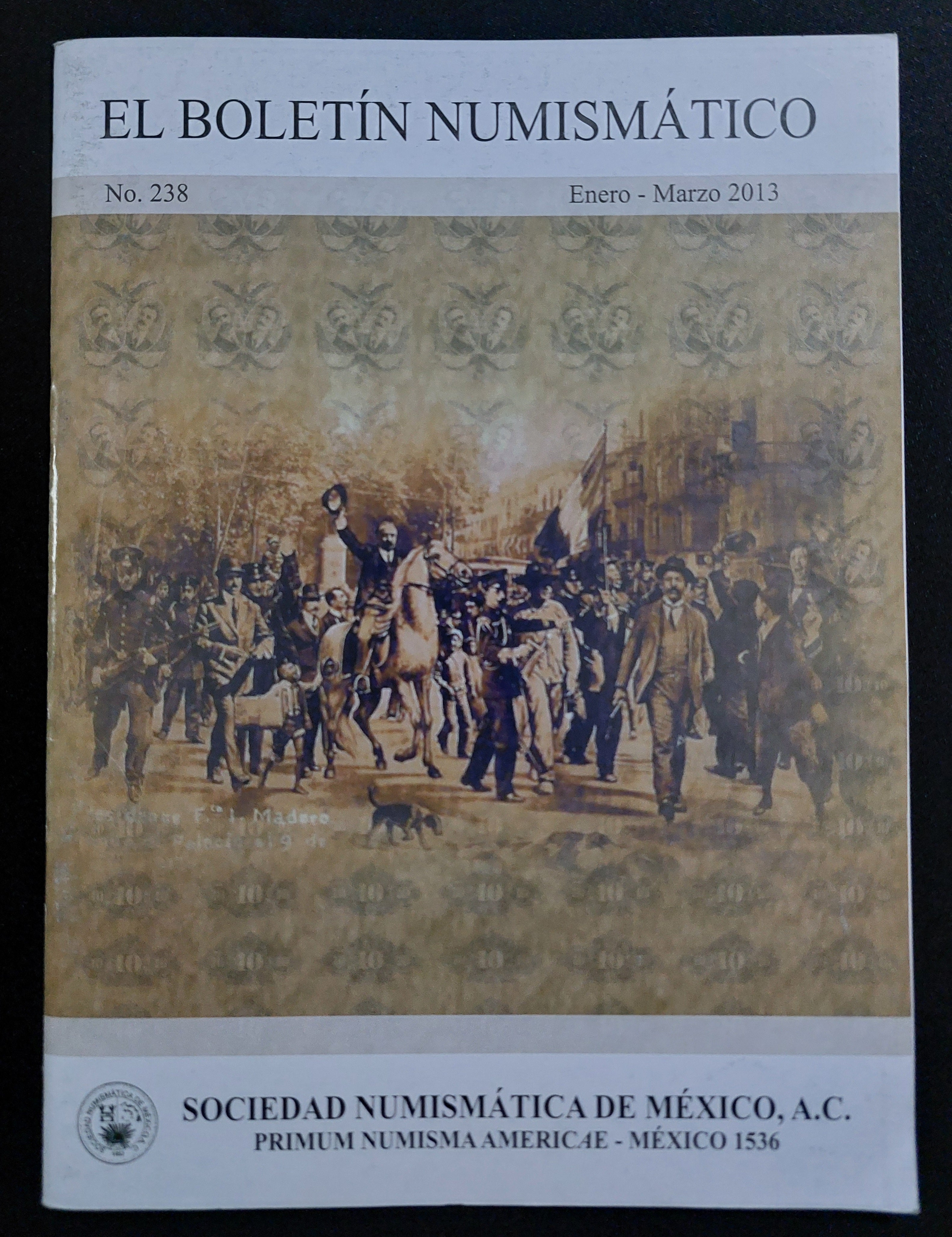 El Boletín Numismático No. 238 (2013) - Sociedad Numismática de México A.C.