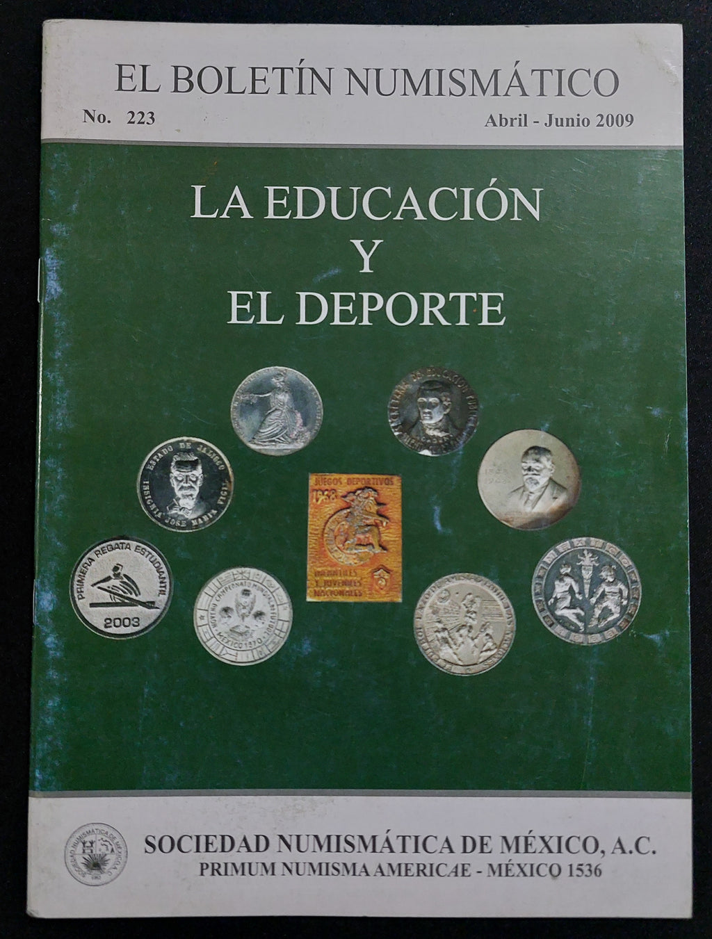 El Boletín Numismático No. 223 (2009) - Sociedad Numismática de México A.C.